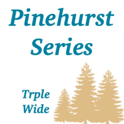 Pinehurst Triple Wides